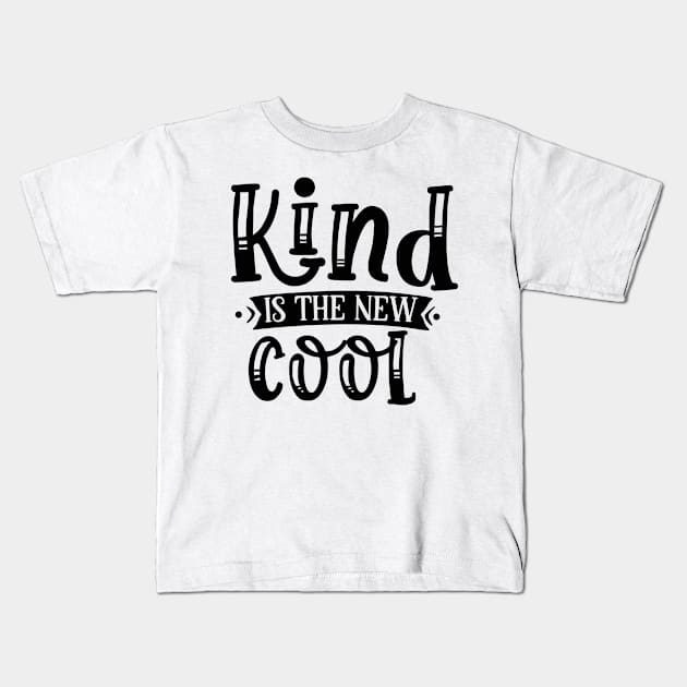 Kind is the new cool Kids T-Shirt by p308nx